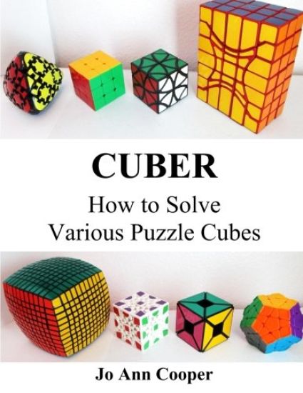 Cuber: How to Solve Various Puzzle Cubes Part I