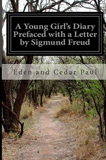 A Young Girl's Diary Prefaced with a Letter by Sigmund Freud