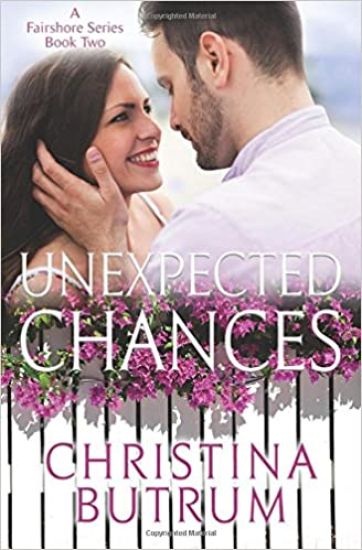 Unexpected Chances: Fairshore Book Two