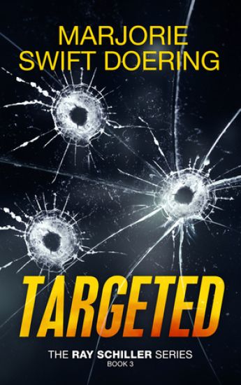Targeted: The Ray Schiller Series