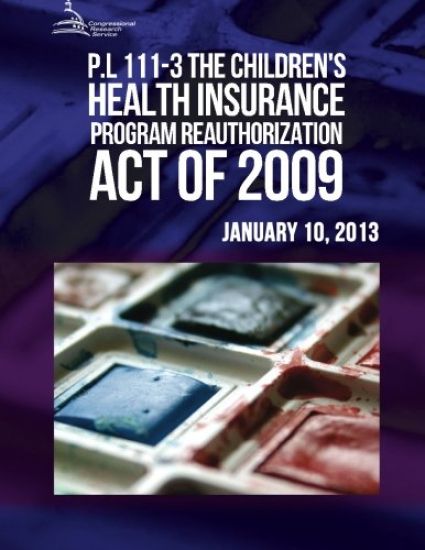P.L. 111-3: The Children's Health Insurance Program Reauthorization Act of 2009