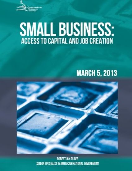 Small Business: Access to Capital and Job Creation