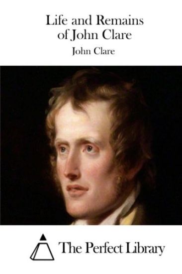 Life and Remains of John Clare