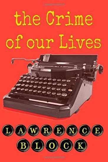 The Crime of Our Lives