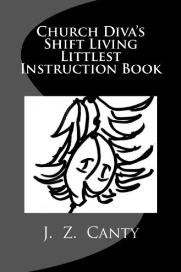 Church Diva's Shift Living Littlest Instruction Book