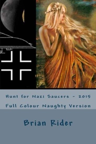 Hunt for Nazi Saucers - 2015: Full Colour Naughty Version