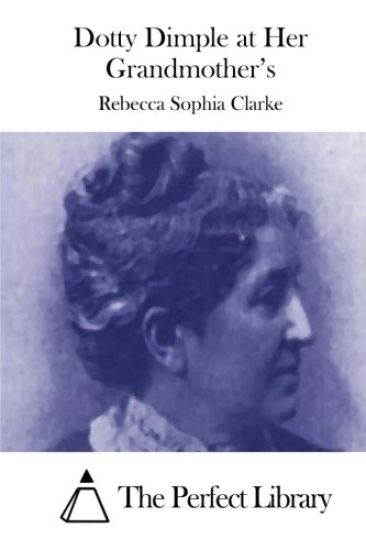 Dotty Dimple at Her Grandmother's