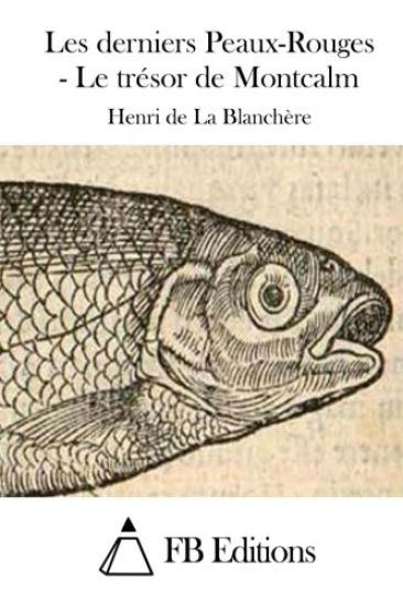 Les derniers Peaux-Rouges - Le trésor de Montcalm