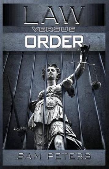 Law versus Order