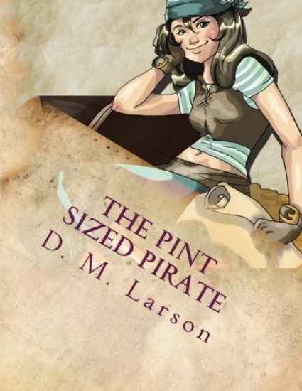 The Pint Sized Pirate: Stage Play Script for Children