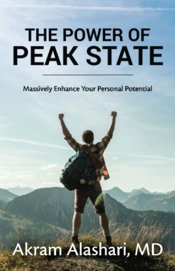 The Power of Peak State: Massively Enhance Your Personal Potential
