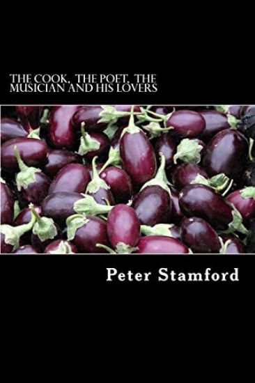 The Cook, The Poet, The Musician and his Lovers