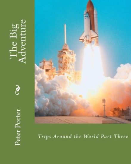 The Big Adventure Book Four: Trips Around the World Part Three