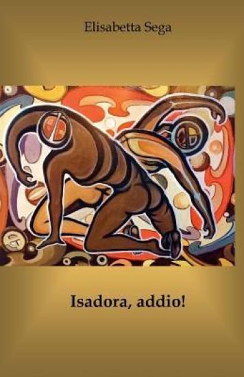 Isadora, addio!