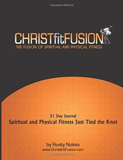 Christ fit Fusion: The Fusion of Spiritual & Physical Fitness