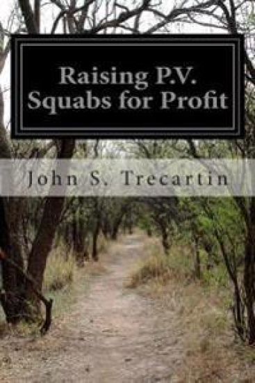 Raising P.V. Squabs for Profit