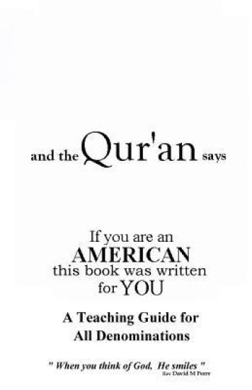 and the Qur'an says