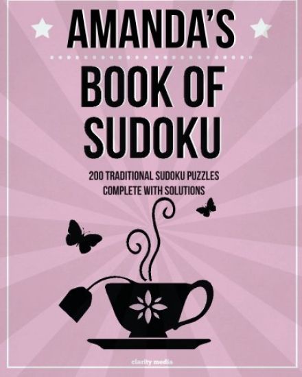 Amanda's Book Of Sudoku: 200 traditional sudoku puzzles in easy, medium & hard