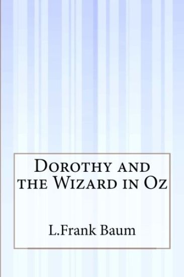 Dorothy and the Wizard in Oz