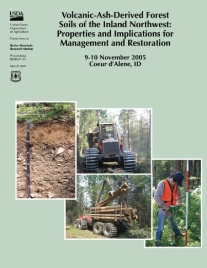 Volcanic Ash-cap Forest Soils of the Inland Northwest Properties and Implications for Management and Restoration