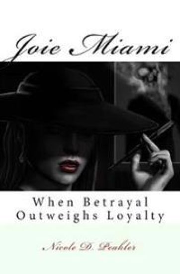 Joie Miami: When Betrayal Outweighs Loyalty