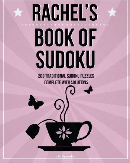 Rachel's Book Of Sudoku: 200 traditional sudoku puzzles in easy, medium & hard