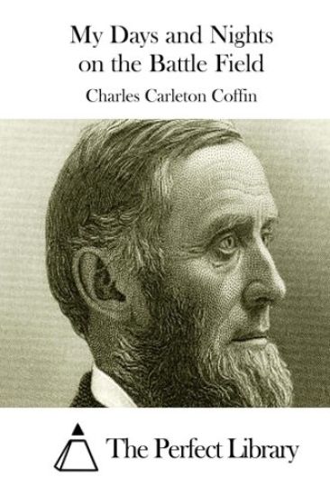 My Days and Nights on the Battle Field