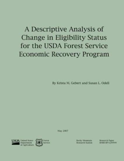 A Desciptive Analysis of Change in Eligibility Status for the USDA Forest Service Ecnomic Recovery Program