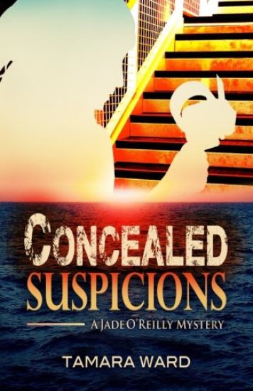 Concealed Suspicions: A Jade O'Reilly Mystery
