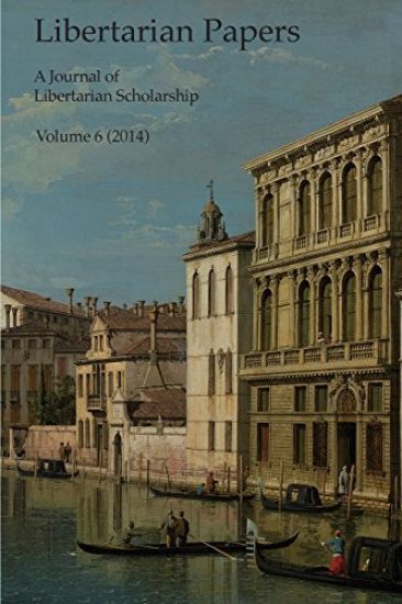 Libertarian Papers, Vol. 6 (2014)