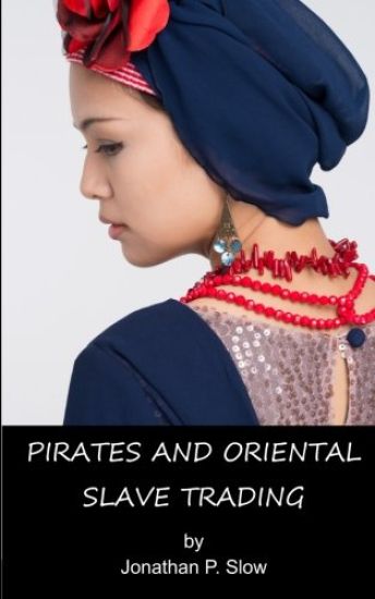 Pirates and Oriental Slave Trading