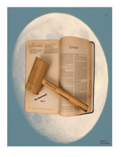 Romans 3: 23 volume 2: The Atonement