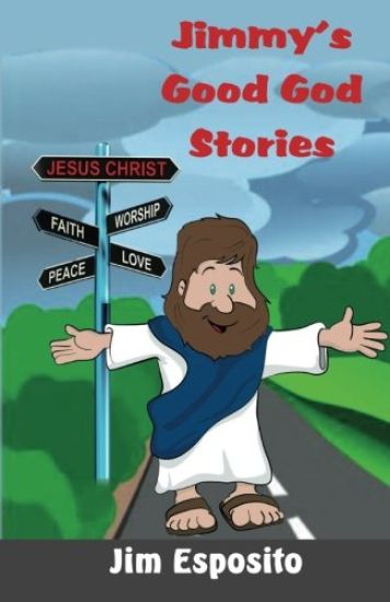 Jimmy's Good God Stories