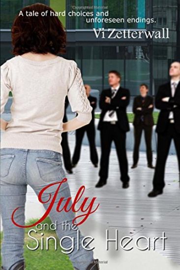 July and the Single Heart: A tale of hard choices and unforeseen endings
