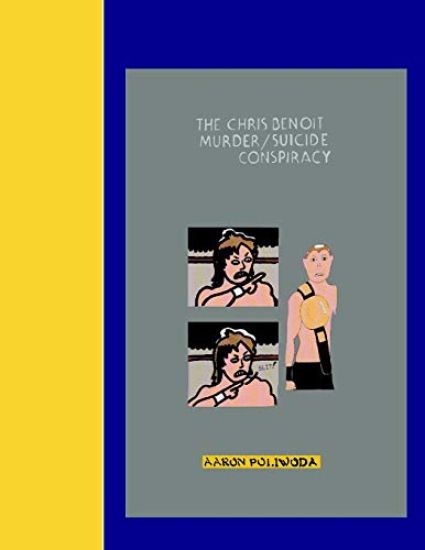 The Chris Benoit Murder/Suicide Conspiracy