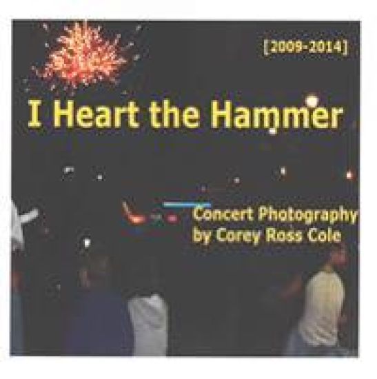 I Heart the Hammer: Concert Photography from 2009 to 2014