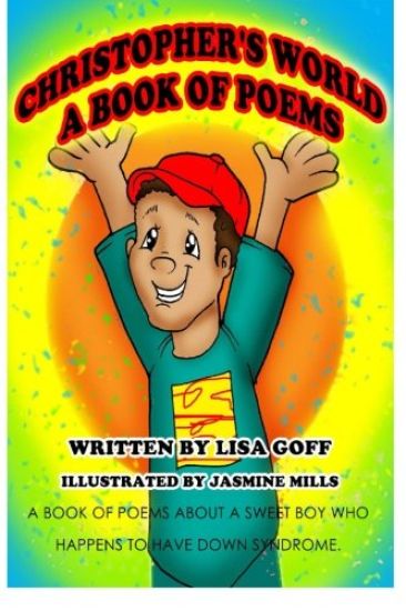 Christopher's World: The World Through the Eyes of an Awesome Boy with Down Syndrome