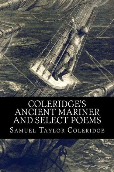Coleridge's Ancient Mariner and Select Poems
