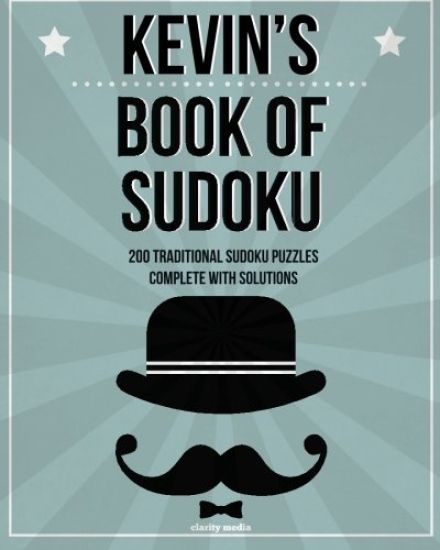 Kevin's Book Of Sudoku: 200 traditional sudoku puzzles in easy, medium & hard