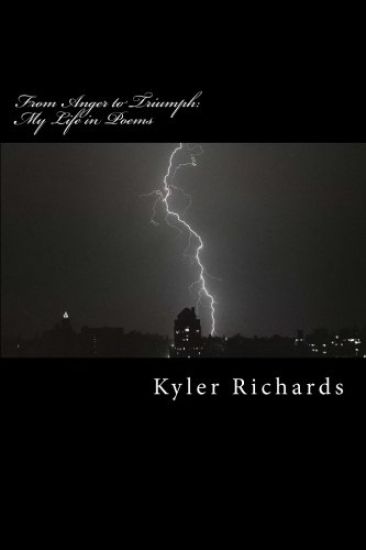 From Anger to Triumph: My Life in Poems