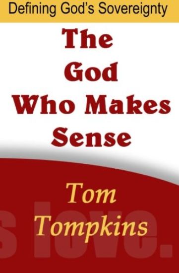 The God Who Makes Sense: "Defining God's Sovereignty"