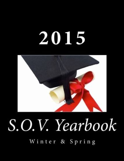 S.O.V. 2015 Yearbook: Winter & Spring