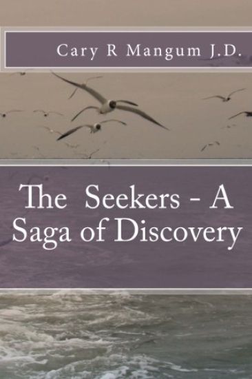 The Seekers - A Saga of Discovery