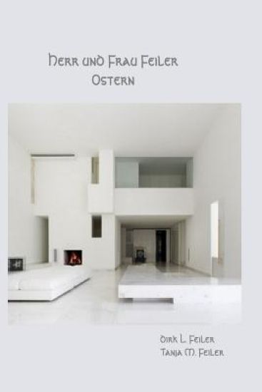 Herr Und Frau Feiler: Ostern