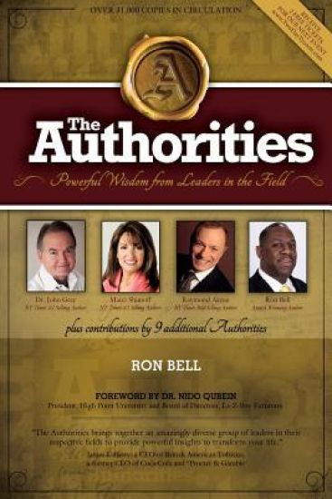 The Authorities - Ron Bell: Powerful Wisdom From Leaders In The Field