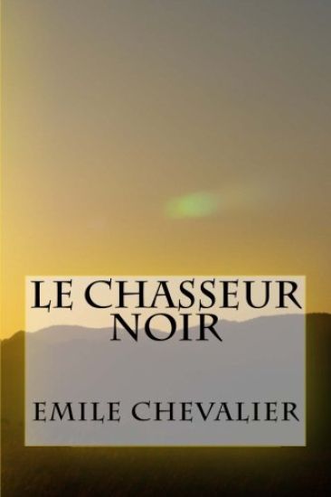 Le Chasseur noir