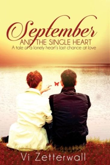September and the Single Heart: A tale of a lonely heart's last chance at love
