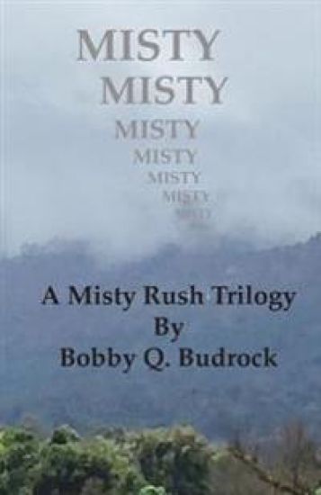 Misty: A Misty Rush Trilogy