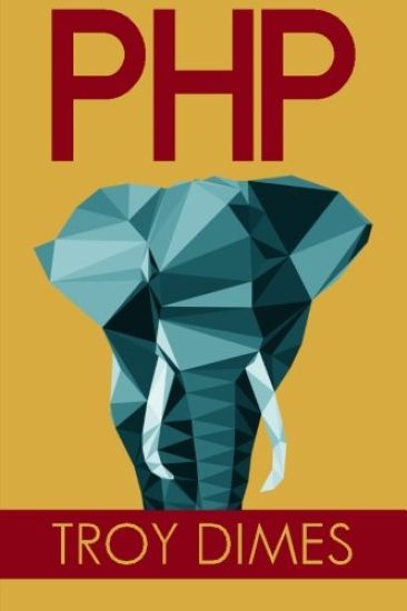 PhP: Learn PHP Programming Quick & Easy