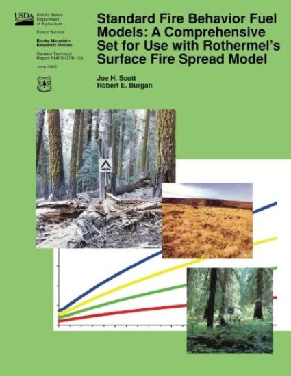 Standard Fire Behavior Fuel Models: A Comprehensive Set for Use with Rothermel's Surface Fire Spread Model